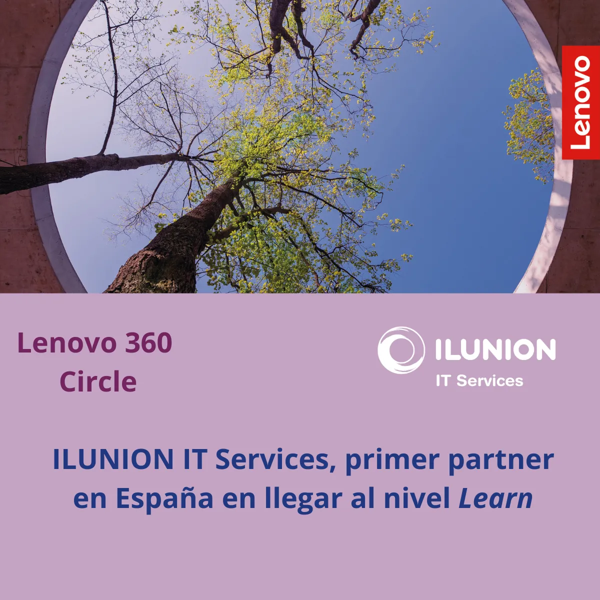 Creatividad que anuncia el hito de ILUNION IT Services como primer partner en España en llegar al nivel Learn