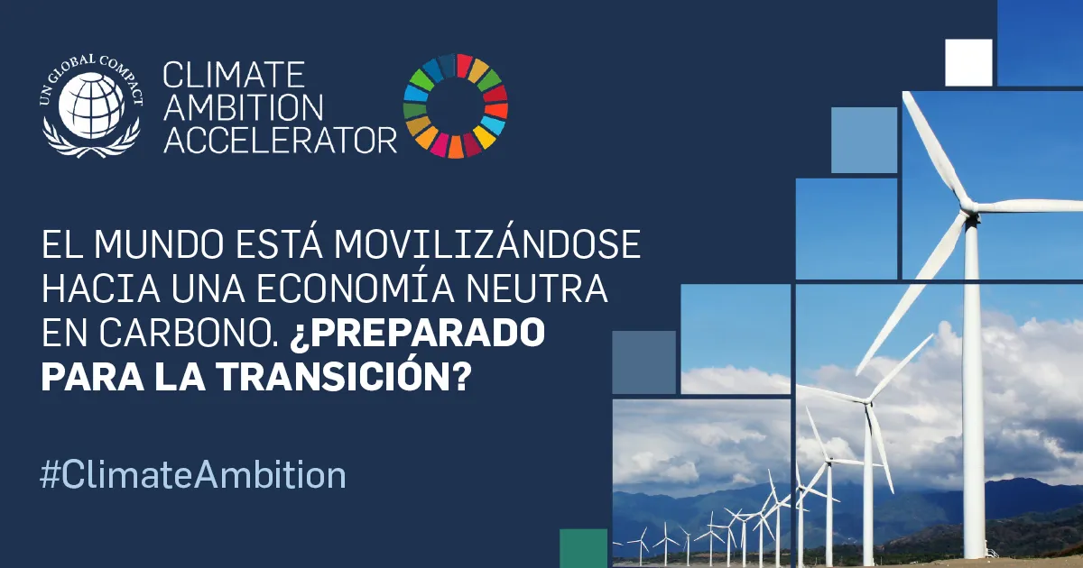 Creatividad del Pacto Mundial donde puede leerse "El mundo está movilizándose hacia una economía neutra de carbono ¿Preparado para la transición?'"